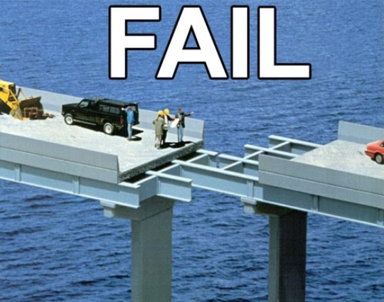 a meme that says FAIL in big letters and shows a bridge under construction where the two sides did not meet up correctly in the middle over the water