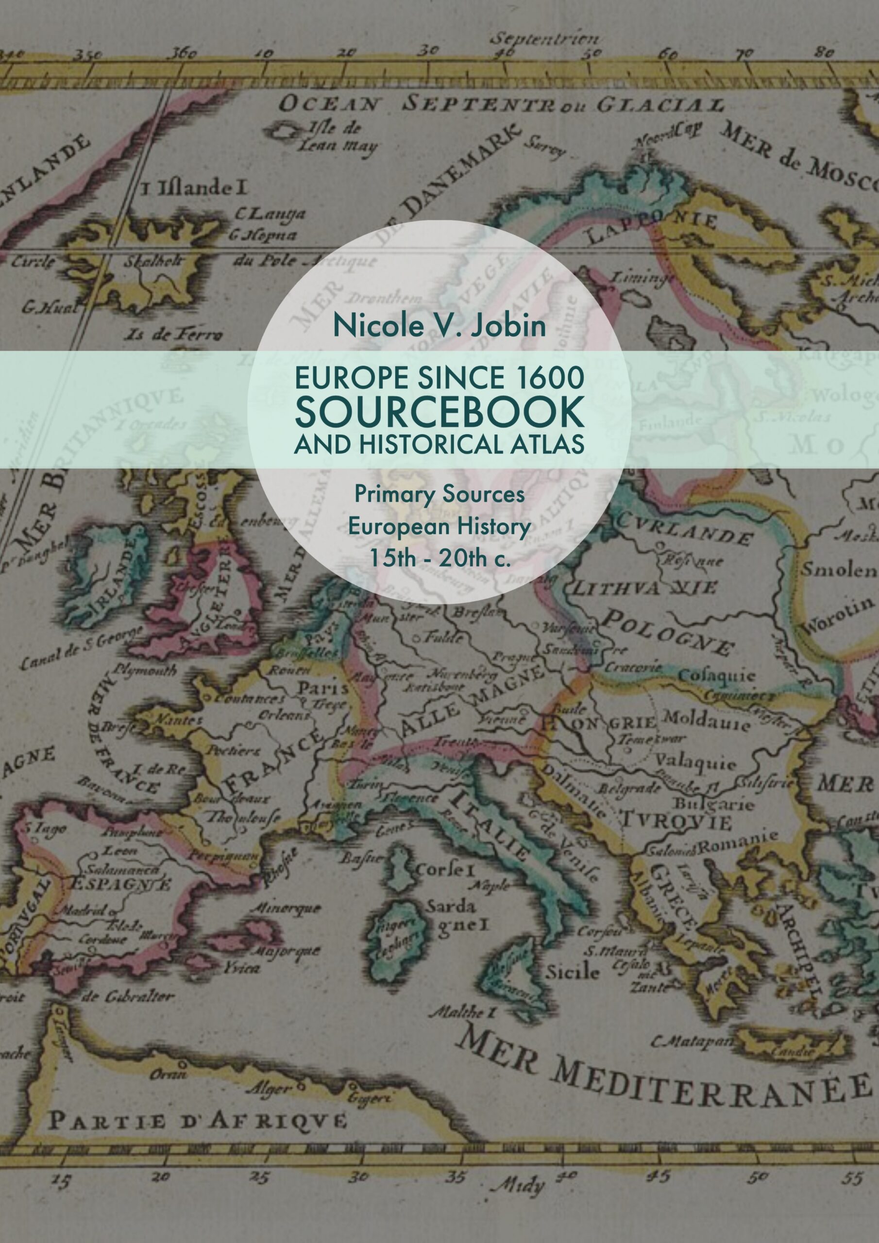 Cover image for Europe Since 1600 - Sourcebook and Historical Atlas