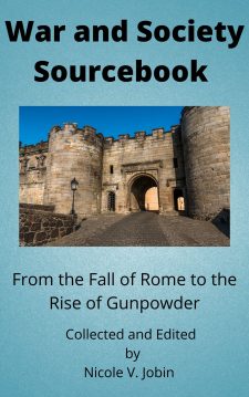 War and Society Sourcebook: From the Fall of Rome to the Rise of Gunpowder book cover